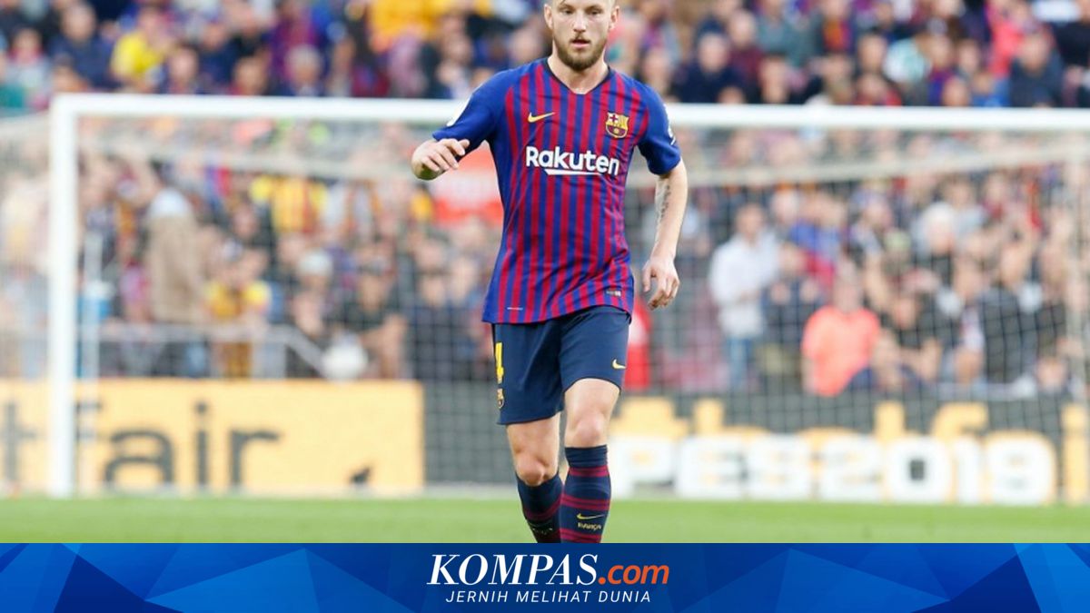 Eks Barcelona Ivan Rakitic Dukung Tim Ini di Sisa Liga Champions